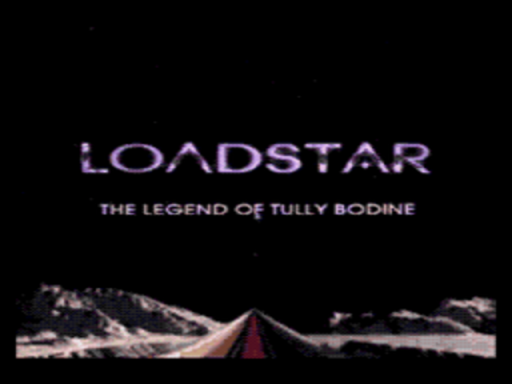 Loadstar - The Legend of Tully Bodine